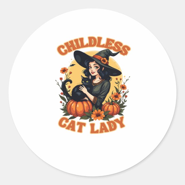 Childless cat lady witch - funny witchy black cat  classic round sticker (Front)