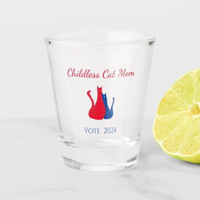 Childless Cat Mum 2024 Election Kitties Shot Glass (Front)