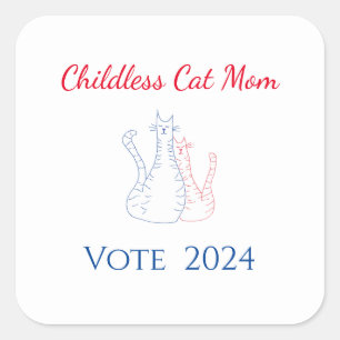 Childless Cat Mum 2024 Election Red White Blue  Square Sticker