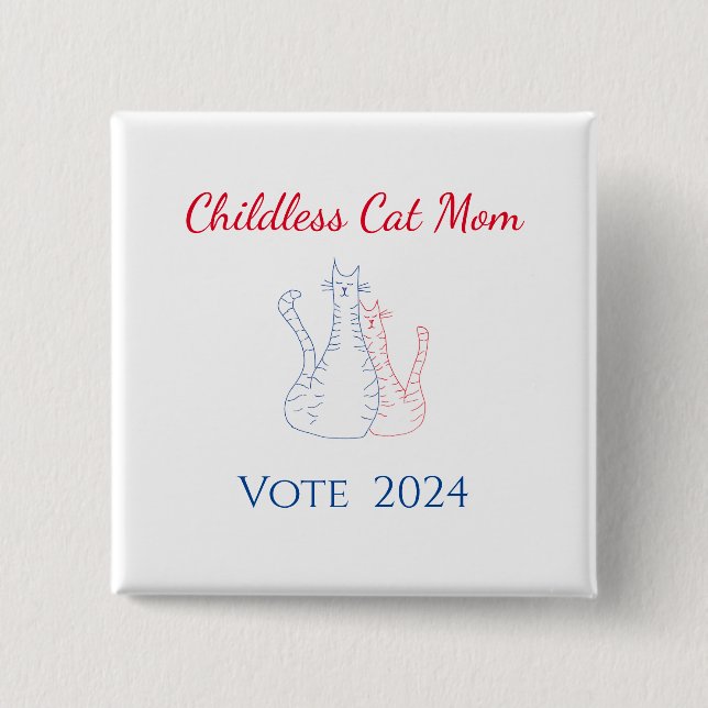 Childless Cat Mum Red White Blue 2024 Election  15 Cm Square Badge (Front)