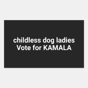 Childless dog ladies vote for Kamala funny black Rectangular Sticker
