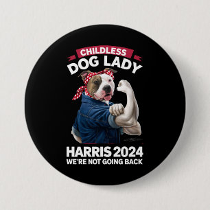 Childless Dog Lady Is Voting Kamala Election 2024 7.5 Cm Round Badge