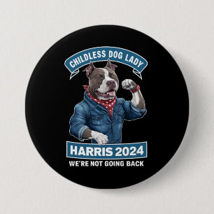 Childless Dog Lady is Voting Kamala Election 2024 7.5 Cm Round Badge