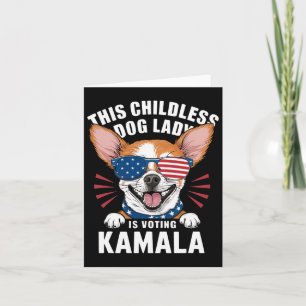 Childless Dog Lady Is Voting Kamala-harris 2024 2 Card