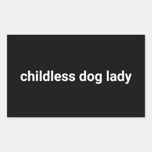 Childless dog lady minimalist modern funny black rectangular sticker