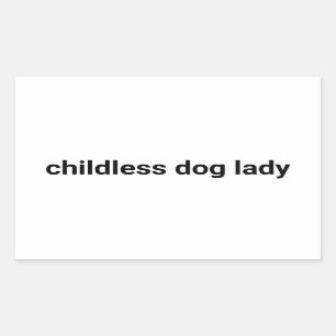 Childless dog lady minimalist modern funny white rectangular sticker