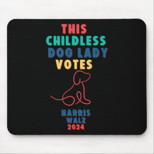 Childless Dog Lady Votes Kamala - Harris WAlzheime Mouse Mat