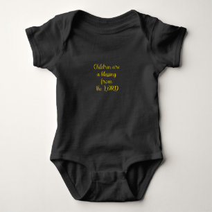 Children are a blessing from the Lord  Baby Bodysuit