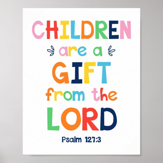 Children Are A Gift From The Lord Christian Poster (Front)