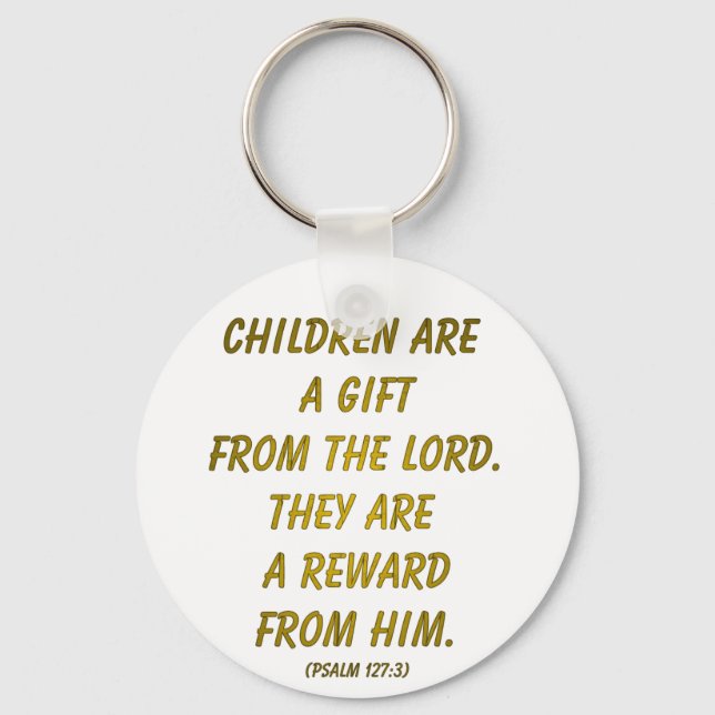 Children Are A Gift from The Lord Key Ring (Front)