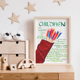 Children are a Gift from the Lord Psalm 127:3-5 Poster