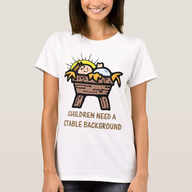 children need stable background T-Shirt (Front)