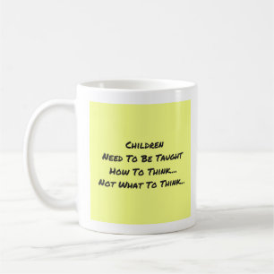 Children Need To Be Taught - Mug-A-Tude Coffee Mug
