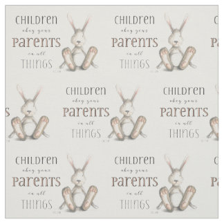 Children Obey Your Parents-Col 3:20 Fabric