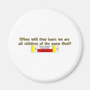 Children of the Same God 1 Magnet