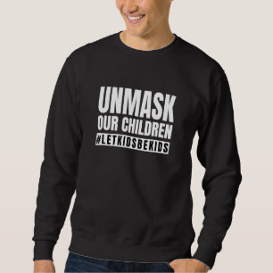 Children Unmask Sweatshirt