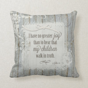 Children Walk in Truth - 3 John 1:4 Cushion