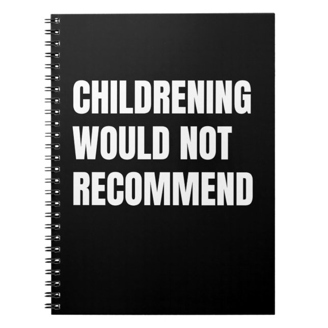 Childrening Would Not Recommend Notebook (Front)