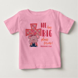 Child's T-Shirt, He Has Big Plans For Me Baby T-Shirt
