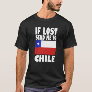 Chile Flag Design If lost send me to Chile Premiu T-Shirt