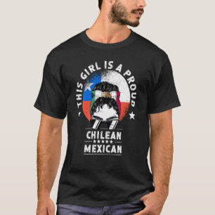 Chile Flag Mexico Grown Women Girl Citizen Pride T-Shirt