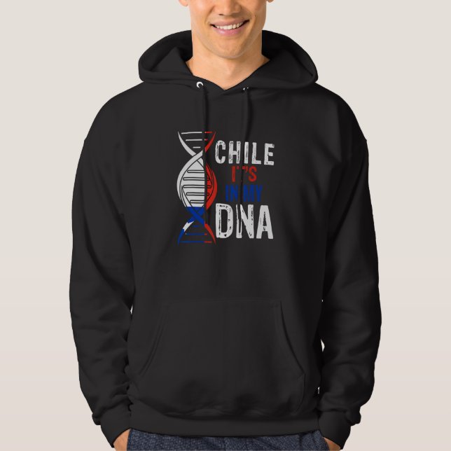 Chile It's In My DNA Proud Chilean Chile Flag Hoodie (Front)