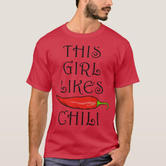 Chili Funny Saying Spicy Food JalapenoT-Shirt T-Shirt