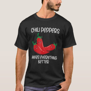 Chili Peppers Red Hot Spicy Pepper Eat Mexican Foo T-Shirt