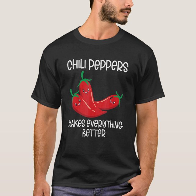 Chili Peppers Red Hot Spicy Pepper Eat Mexican Foo T-Shirt (Front)