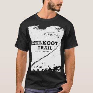 Chilkoot Trail - Usa To Canada T-Shirt