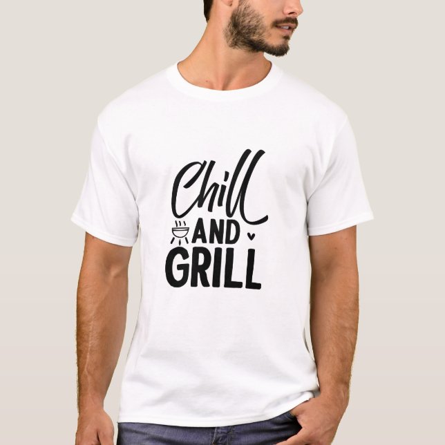 Chill And Grill BBQ T-Shirt (Front)