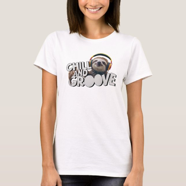 Chill and Groove T-Shirt (Front)