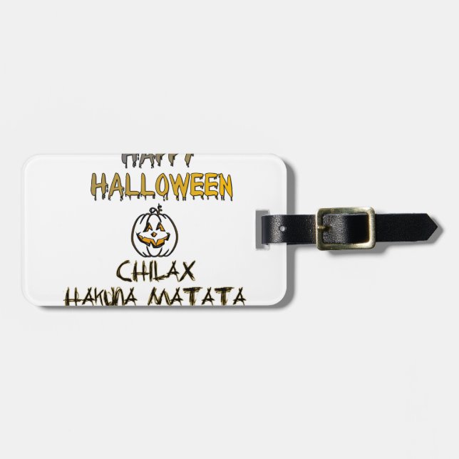Chill and Relax Happy Halloween Collection Luggage Tag (Front Horizontal)