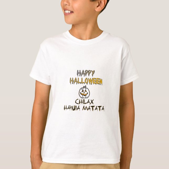 Chill and Relax Happy Halloween Collection T-Shirt (Front)