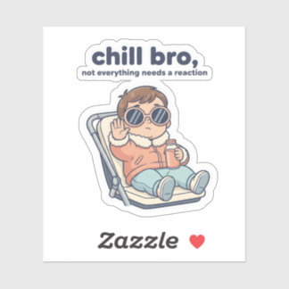Chill Baby Funny Quote Sticker – Cool Toddler