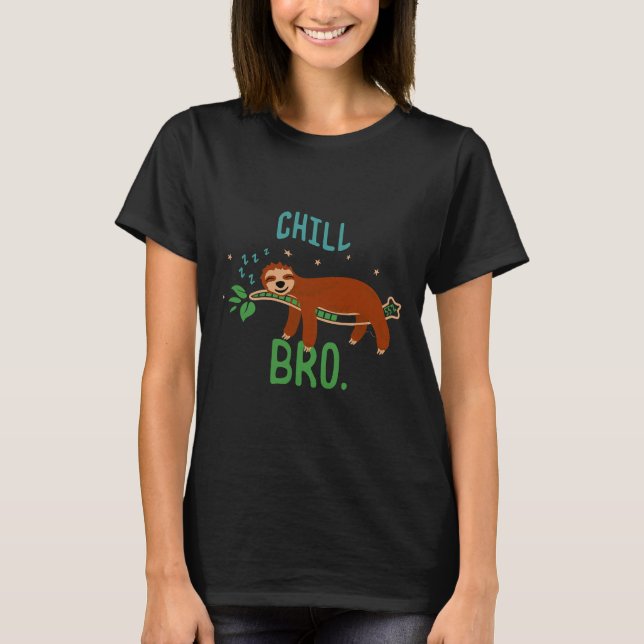 Chill Bro Sleeping Sloth Nap Sloth T-Shirt (Front)