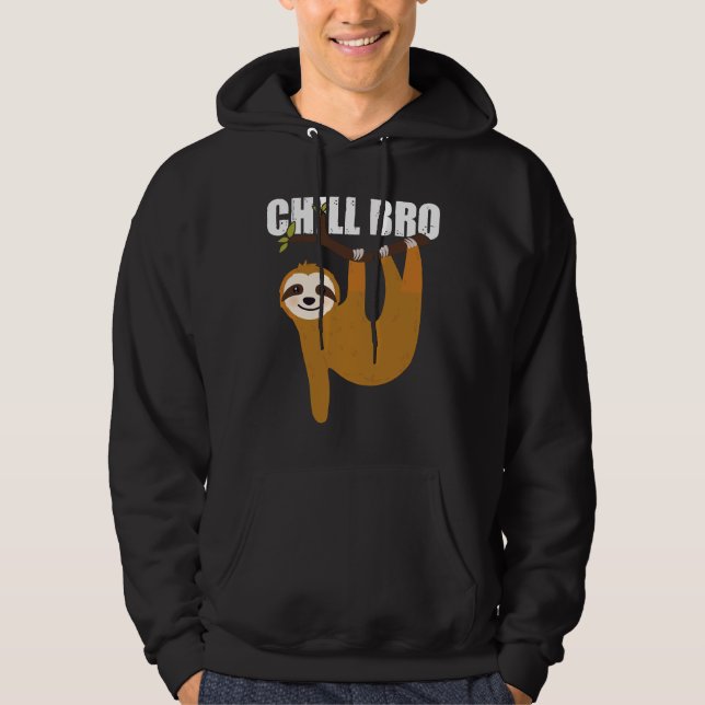 Chill Bro Sloth Hoodie (Front)