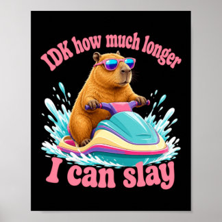 Chill Capybara Water Ride Slay Vibes Poster