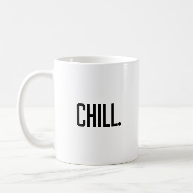 Chill Coffee Mug (Left)