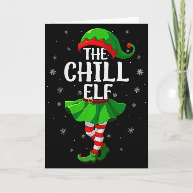 Chill Elf Christmas Girls Women Elf Squad Xmas Fam Card (Front)