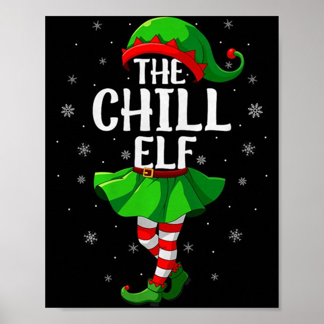 Chill Elf Christmas Girls Women Elf Squad Xmas Fam Poster (Front)