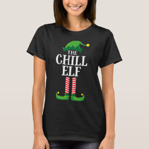 Chill Elf Matching Family Group Christmas Party T-Shirt