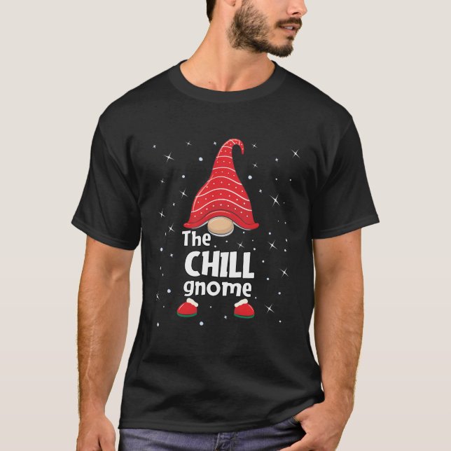 Chill Gnome Family Matching Christmas Funny Gift P T-Shirt (Front)