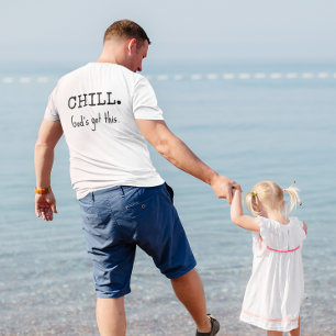 Chill God's Got This Romans 8:28 Scripture T-Shirt