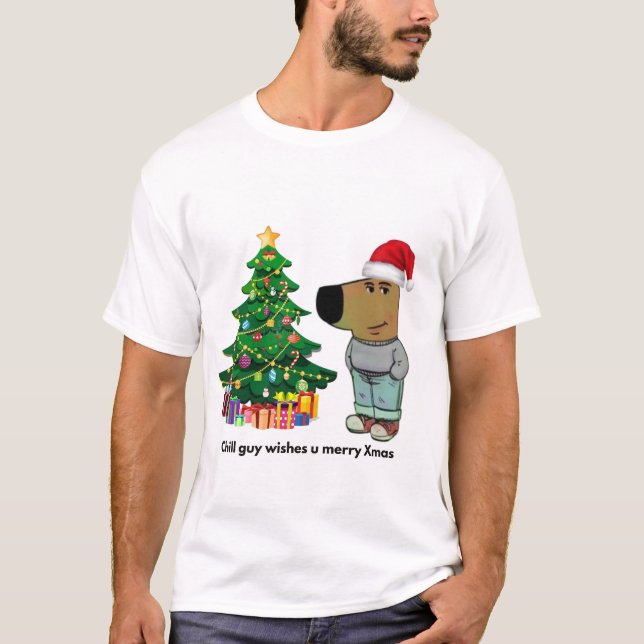 Chill guy christmas T-shirt (Front)