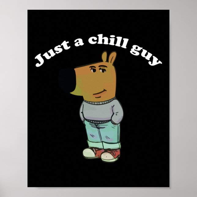 Chill Guys Funny Meme Gifts  Poster (Front)