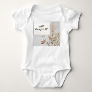 Chill It's My Day, Baby Clothes & Shoes  Bodysuit
