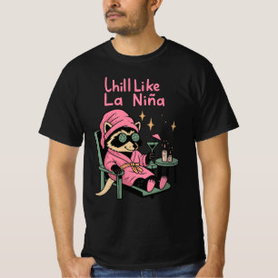 Chill Like La Niña Racoon Funny Relaxed Animal T-Shirt