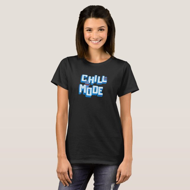 Chill Mode T-Shirt (Front Full)