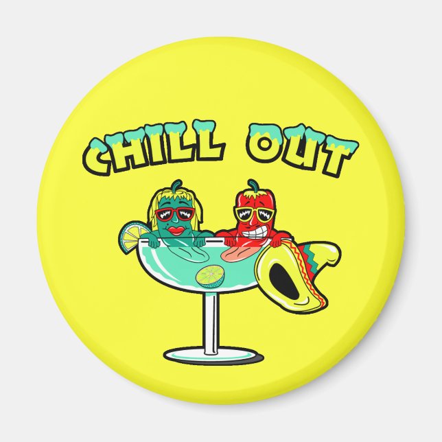 Chill Out Magnet (Front)